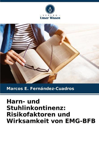 Harn- und Stuhlinkontinenz: Risikofaktoren und Wirksamkeit von EMG-BFB