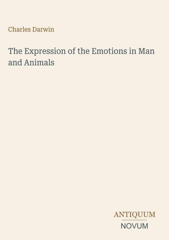 The Expression of the Emotions in Man and Animals