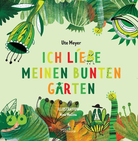 Ich liebe meinen bunten Garten