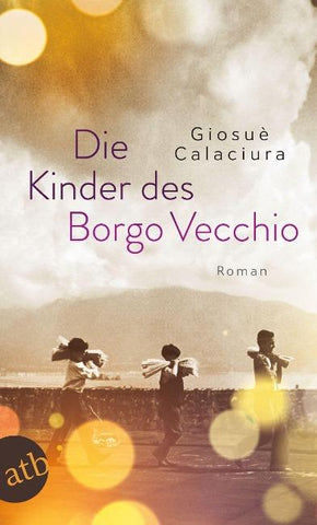 Die Kinder des Borgo Vecchio