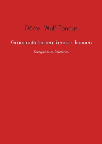 Grammatik lernen, kennen, können
