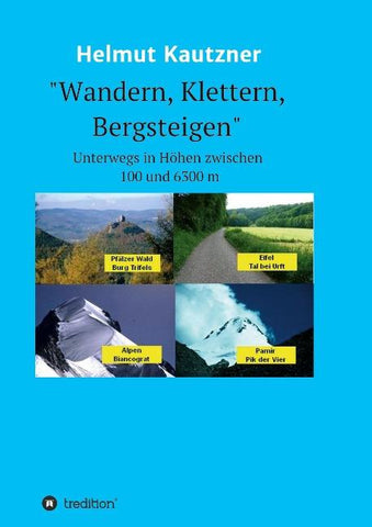 Wandern, Klettern, Bergsteigen