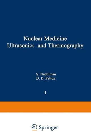 Nuclear Medicine, Ultrasonics, and Thermography