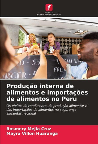 Produção interna de alimentos e importações de alimentos no Peru