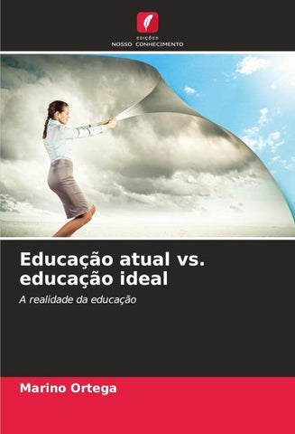 Educação atual vs. educação ideal