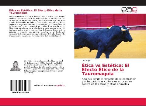 Ética vs Estética: El Efecto Ético de la Tauromaquia