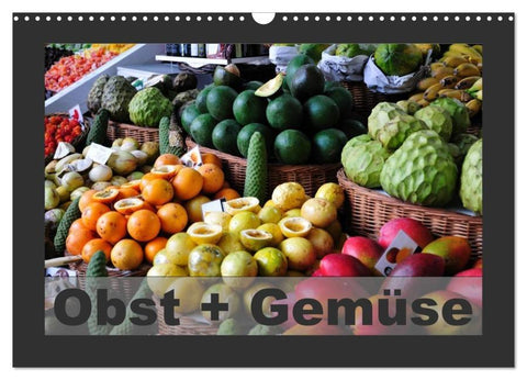 Obst + Gemüse (Wandkalender 2026 DIN A3 quer), CALVENDO Monatskalender