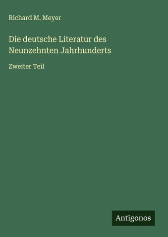 Die deutsche Literatur des Neunzehnten Jahrhunderts