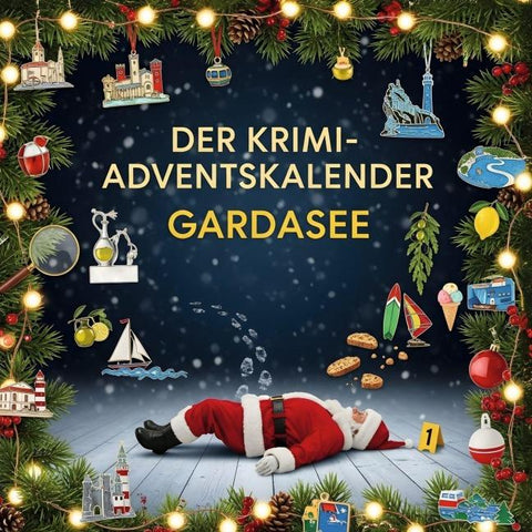 Der Krimi-Adventskalender Gardasee