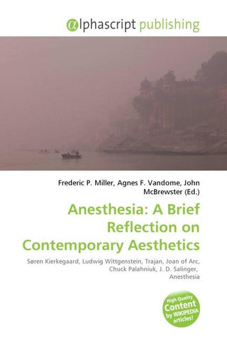 Anesthesia: A Brief Reflection on Contemporary Aesthetics