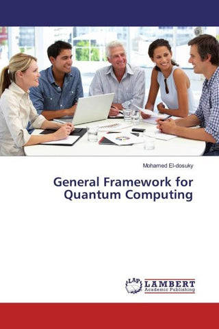 General Framework for Quantum Computing