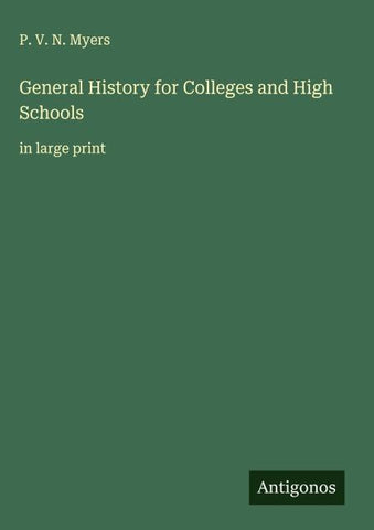 General History for Colleges and High Schools