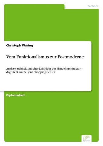 Vom Funktionalismus zur Postmoderne