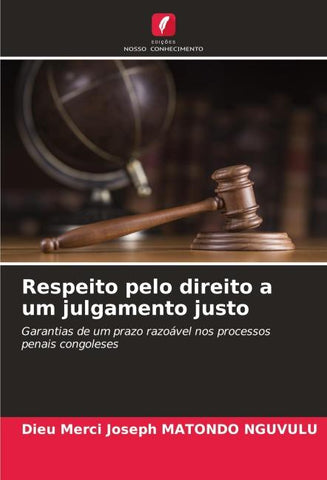 Respeito pelo direito a um julgamento justo