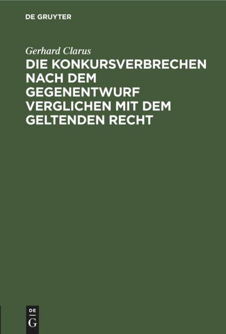 Die Konkursverbrechen nach dem Gegenentwurf verglichen mit dem geltenden Recht