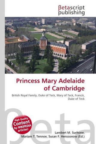 Princess Mary Adelaide of Cambridge