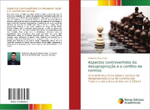 Aspectos controvertidos da desapropriação e o conflito de normas