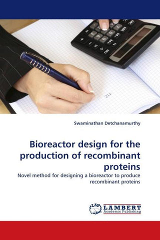 Bioreactor design for the production of recombinant proteins