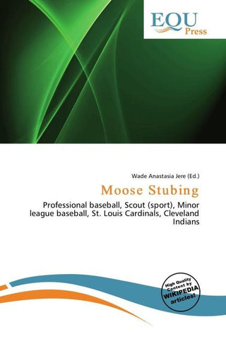 Moose Stubing