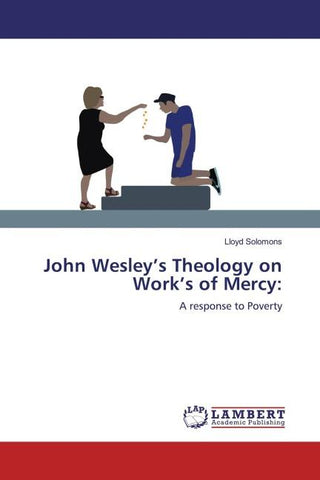 John Wesley's Theology on Work's of Mercy: