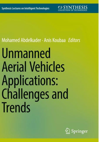 Unmanned Aerial Vehicles Applications: Challenges and Trends