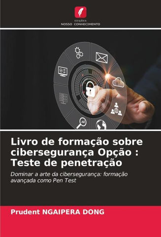 Livro de formação sobre cibersegurança Opção : Teste de penetração