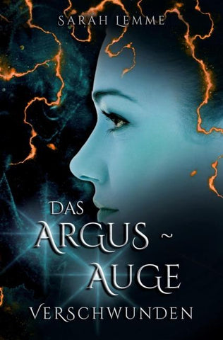 Das Argus-Auge: Verschwunden