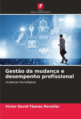 Gestão da mudança e desempenho profissional