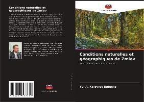 Conditions naturelles et géographiques de Zmiev