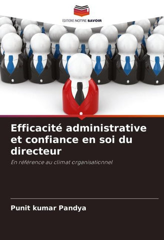 Efficacité administrative et confiance en soi du directeur