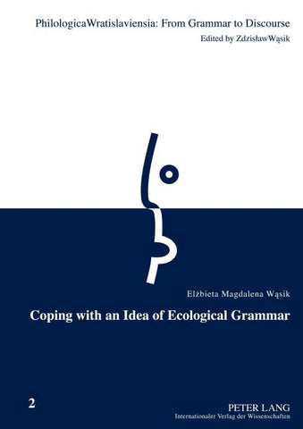 Coping with an Idea of Ecological Grammar