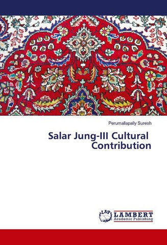 Salar Jung-III Cultural Contribution