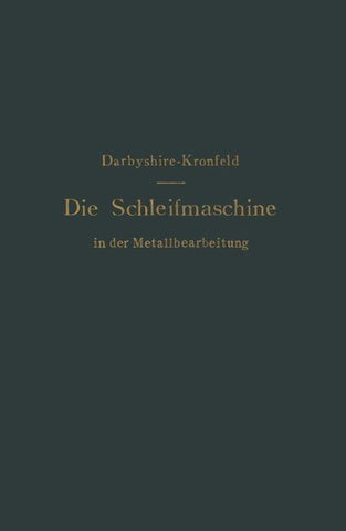 Die Schleifmaschine in der Metallbearbeitung