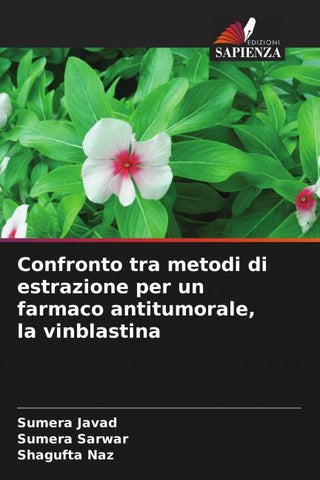 Confronto tra metodi di estrazione per un farmaco antitumorale, la vinblastina