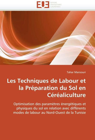 Les Techniques de Labour et la Préparation du Sol en Céréaliculture