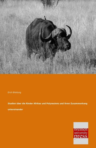 Studien über die Rinder Afrikas und Polynesiens und ihren Zusammenhang untereinander