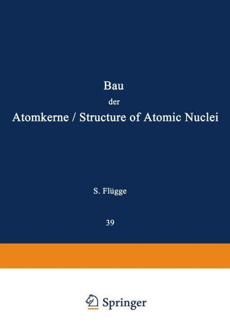 Structure of Atomic Nuclei / Bau der Atomkerne