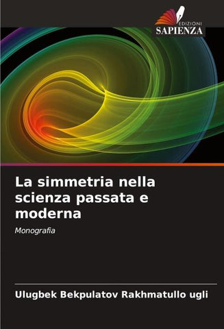 La simmetria nella scienza passata e moderna