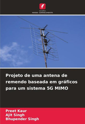 Projeto de uma antena de remendo baseada em gráficos para um sistema 5G MIMO