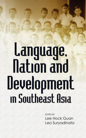 Language, Nation and Development in Southeast Asia