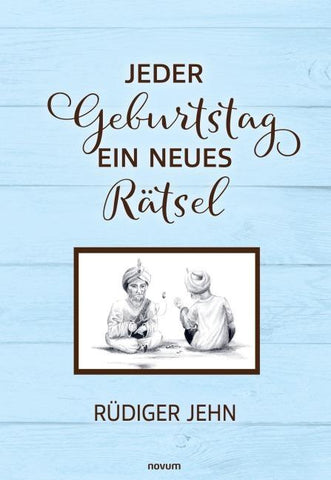 Jeder Geburtstag ein neues Rätsel