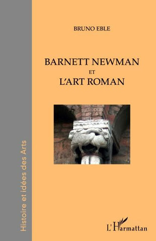 Barnett Newman et l'art roman