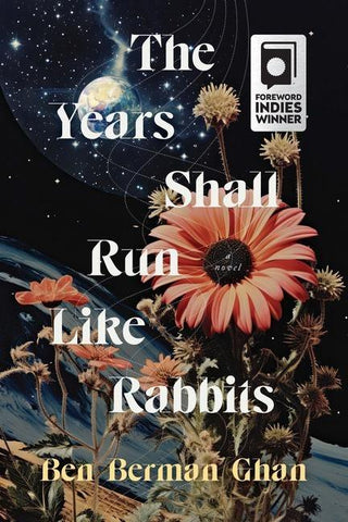 The Years Shall Run Like Rabbits
