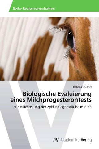 Biologische Evaluierung eines Milchprogesterontests