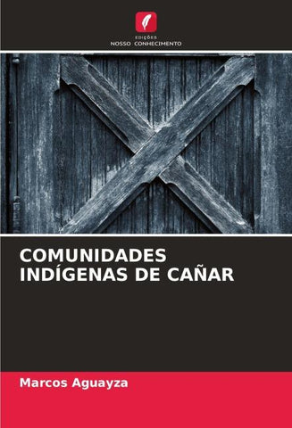 COMUNIDADES INDÍGENAS DE CAÑAR