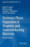 Electronic Phase Separation in Magnetic and Superconducting Materials