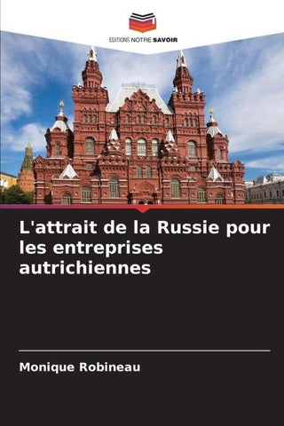 L'attrait de la Russie pour les entreprises autrichiennes