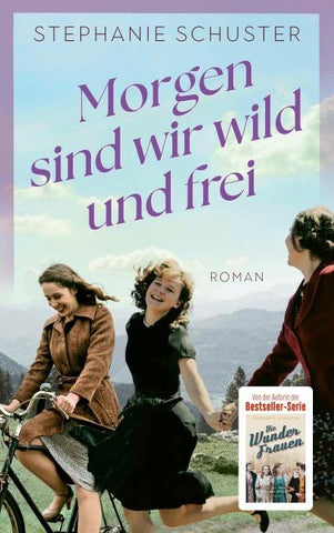 Morgen sind wir wild und frei