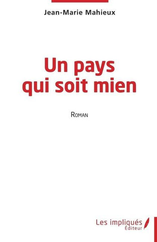 Un pays qui soit mien