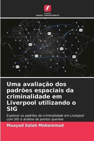 Uma avaliação dos padrões espaciais da criminalidade em Liverpool utilizando o SIG